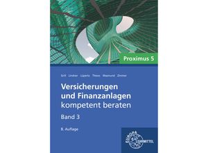 9783758522185 - Versicherungen und Finanzanlagen Band 3 - Proximus 5 - Elisabeth Grill Sebastian Lindner Viktor Lüpertz Uwe Thews Katja Wasmund Isabel Zimmer Kartoniert (TB)
