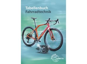 9783758522888 - Tabellenbuch Fahrradtechnik - Ernst Brust Michael Greßmann Franz Herkendell Jens Leiner Oliver Muschweck Kartoniert (TB)