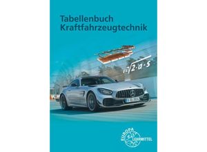 9783758522895 - Tabellenbuch Kraftfahrzeugtechnik mit Formelsammlung - Uwe Heider Andreas Spring Rolf Gscheidle Bernhard Steidle Wolfgang Keil Richard Fischer Bernd Schlögl Rainer Lohuis Berthold Hohmann Tobias Gscheidle David Renz Kartoniert (TB)