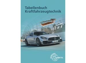 9783758522901 - Tabellenbuch Kraftfahrzeugtechnik ohne Formelsammlung - Uwe Heider Andreas Spring Rolf Gscheidle Bernhard Steidle Wolfgang Keil Richard Fischer Bernd Schlögl Rainer Lohuis Berthold Hohmann Tobias Gscheidle David Renz Kartoniert (TB)