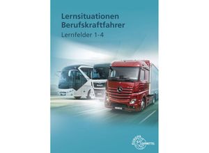 9783758523236 - Lernsituationen Berufskraftfahrer Lernfelder 1-4 - Danny Linne von Berg Joachim Haucke Jürgen Burmester Henning Frerichs Kartoniert (TB)