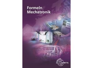 9783758541995 - Formeln Mechatronik - Gregor Häberle Verena Häberle Konstantin Häberle Bernd Schiemann Claudius Scholer Matthias Schultheiss Geheftet