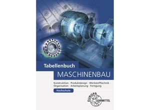 9783758550089 - Tabellenbuch Maschinenbau Hochschule - Roland Gomeringer Jörg Horst Roland Kilgus Volker Menges Stefan Oesterle Thomas Rapp Claudius Scholer Andreas Stenzel Andreas Stephan Falko Wieneke Jan Robert Ziebart Kartoniert (TB)