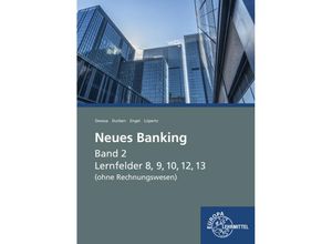 9783758571022 - Neues Banking Band 2 (ohne Rechnungswesen) - Michael Devesa Petra Durben Günter Engel Viktor Lüpertz Kartoniert (TB)