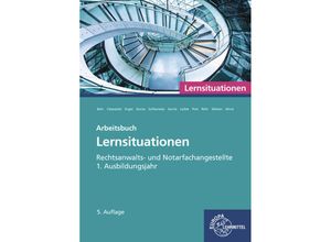 9783758575389 - Rechtsanwalts- und Notarfachangestellte Lernsituationen 1 Ausbildungsjahr - Günter Engel Ellen Weiten Elvira Pott Andreas Behr Carolin Röhr Birgit Kurrle Klaus Leible Thomas Cleesattel Ulrike Garcia Sandra Grillemeier Sascha Röhr Isabel Wind Gebunden