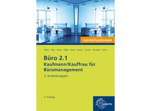 9783758577239 - Büro 21 - Lernsituationen - 3 Ausbildungsjahr - Martin Debus Cordula Ellies Anita Gieske Stephanie Hidde Gerd Keiser Holger Kramer Andreas Laroche Alexander Schneider Annika Scholz Kartoniert (TB)