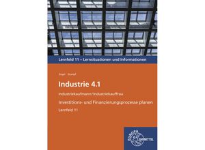 9783758593000 - Industrie 41 Investitions- und Finanzierungsprozesse planen LF 11 - Günter Engel Björn Stumpf Kartoniert (TB)