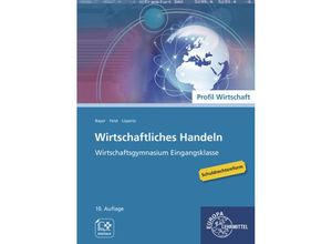 9783758593017 - Wirtschaftliches Handeln Grundlagen - Stefan Bader Ulrich Bayer Torsten Eckert Theo Feist Viktor Lüpertz Heidi Mößner Anne Trache Dagmar Weiß Kartoniert (TB)