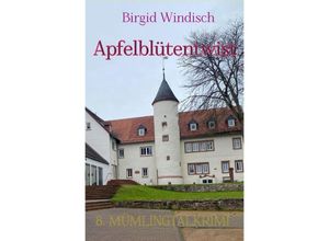 9783759800237 - Apfelblütentwist - Birgid Windisch Kartoniert (TB)