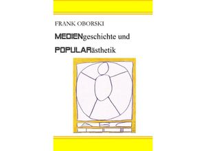 9783759801067 - Mediengeschichte und Popularästhetik - Frank Oborski Kartoniert (TB)