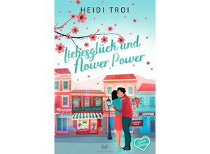 9783759801333 - Liebesglück und Flower Power - Heidi Troi Kartoniert (TB)