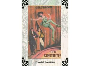 9783759802408 - Der Kunstreiter - Friedrich Gerstäcker Kartoniert (TB)