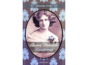 9783759802989 - Alvine Hoheloh - Blaustrumpf - Amalia Frey Kartoniert (TB)