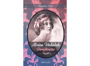 9783759803030 - Alvine Hoheloh - Demokratin - Amalia Frey Kartoniert (TB)