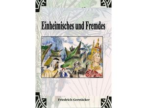 9783759803207 - Einheimisches und Fremdes - Friedrich Gerstäcker Kartoniert (TB)