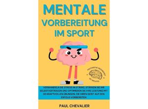 9783759803559 - Mentale Vorbereitung im Sport - Paul Chevalier Kartoniert (TB)