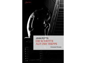 9783759803788 - Die Schritte auf der Treppe - Jean Potts Kartoniert (TB)