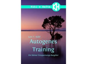 9783759803917 - Autogenes Training - Lars T Kühl Kartoniert (TB)