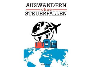 9783759803955 - Auswandern ohne Steuerfallen - Paul Dupin Kartoniert (TB)