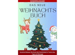 9783759804266 - Das neue Weihnachtsbuch Zum selberlesen für Demenzkranke extra große Schrift über 450 Seiten -SONDERAUSGABE - Daniela Grafschafter Kartoniert (TB)