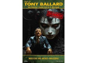 9783759807076 - Tony Ballard - Reloaded Band 114 Medium des Mord-Magiers - A F Morland Kartoniert (TB)