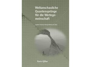 9783759808332 - Weltanschauliche Quantensprünge für die Wertegemeinschaft - Karin Afshar Kartoniert (TB)