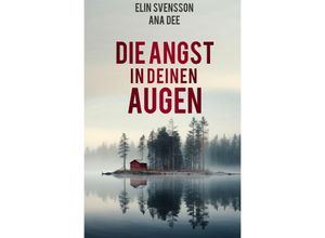 9783759808622 - Die Angst in deinen Augen - Ana Dee Kartoniert (TB)