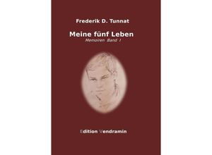 9783759808714 - Meine fünf Leben - Frederik D Tunnat Kartoniert (TB)