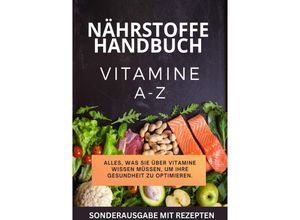 9783759808929 - JAMES Nährstoffkompass 1 Alles was Sie über Vitamine wissen müssen - SONDERAUSGABE MIT REZEPTEN - JAMES THOMAS BATLER Kartoniert (TB)