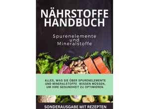 9783759808936 - JAMES Nährstoffkompass 2  Alles was Sie über Spurenelemente und Mineralstoffe wissen müssen um Ihre Gesundheit zu optimieren - SONDERAUSGABE MIT REZEPTEN - JAMES THOMAS BATLER Kartoniert (TB)