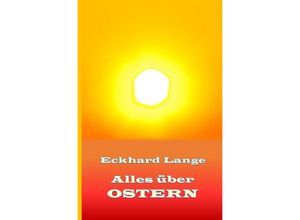 9783759809933 - Alles über Ostern - Eckhard Lange Kartoniert (TB)