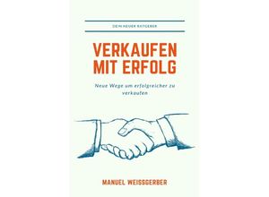 9783759810014 - Verkaufen - Mit Erfolg - Manuel Weissgerber Kartoniert (TB)