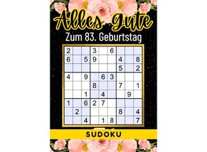 9783759810892 - 83 Geburtstag Geschenk Alles Gute zum 83 Geburtstag - Sudoku - Rätselly Verlag Kartoniert (TB)