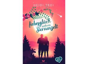 9783759811837 - Liebesglück unterm Sternenzelt - Heidi Troi Kartoniert (TB)
