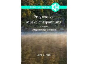 9783759812308 - Progressive Muskelentspannung - Lars T Kühl Kartoniert (TB)