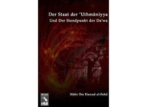 9783759813053 - Der Staat Der Uthmaniyya (Das Osmanische Reich) Und Der Standpunkt Der Dawa Von Muhammad Ibn Abd-Al-Wahab Bezüglich Dessen - Muhammad Ibn Abdul Wahhab At Tamimi Kartoniert (TB)