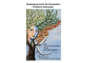 9783759813220 - Spaziergang durch die Jahreszeiten - Birgit Kretzschmar & das Autorenkollegium Jahreszeiten-Poesie der Arbeitsgruppe Poesiewerkstatt Kartoniert (TB)