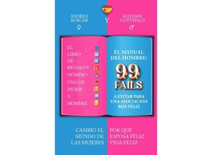 9783759814203 - El Hombre 99 Fallos a Evitar para una Asociación Más Feliz - LoL El Libro de Regalos Número Uno de Mujer a Hombre I 99 Fallos I El Regalo Perfecto de Ella para Él para Más Risa Amor y Comprensión - Mathias Gottwald Kartoniert (TB)