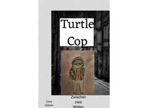 9783759815460 - Turtle Cop - Chris Depine Kartoniert (TB)