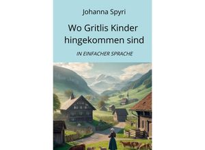 9783759817938 - Wo Gritlis Kinder hingekommen sind - Johanna Spyri Kartoniert (TB)