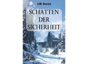 9783759818423 - Schatten der Sicherheit - JW Secure Kartoniert (TB)