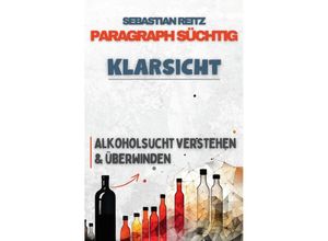 9783759818690 - Paragraph Süchtig - Klarsicht - Sebastian Reitz Kartoniert (TB)