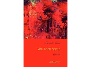 9783759820082 - Von innen heraus - Marcellus M Menke Kartoniert (TB)