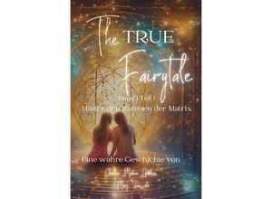 9783759821263 - The true FairyTale Band 1 - Mary Jane Kartoniert (TB)