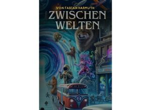 9783759822598 - Zwischen Welten - Fabian Harmuth Kartoniert (TB)