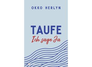 9783761569290 - Taufe Ich sage ja - Okko Herlyn Gebunden