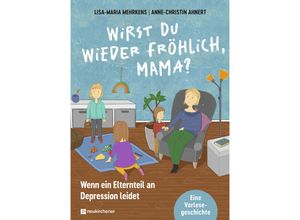 9783761569559 - Wirst du wieder fröhlich Mama? - Lisa-Maria Mehrkens Gebunden