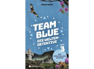 9783761569597 - Team Blue - Die Weltendetektive 3 - Der verschollene Smaragd - Tanja Wenz Gebunden