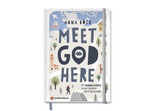 9783761569696 - Meet God here - Anna Böck Gebunden