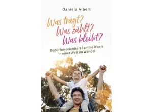 9783761569726 - Was trägt? Was zählt? Was bleibt? - Daniela Albert Kartoniert (TB)